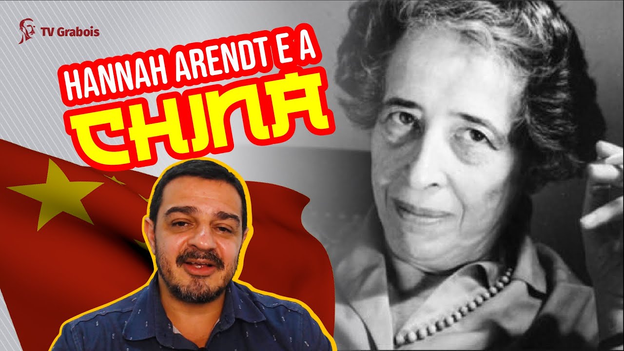 HANNAH ARENDT, CHINA E TOTALITARISMO