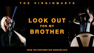 The Virginmarys - Look Out For My Brother (Official Video)