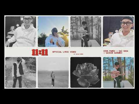 11:11 | Ding Pamei x Gai Naga x Gaidim Gangmei [Official Lyrics Video]