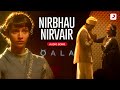 🎧 Nirbhau Nirvair | Qala |Tripti Dimri, Babil Khan |Amit Trivedi, Sant Kabir, Shahid | Audio Song🎶