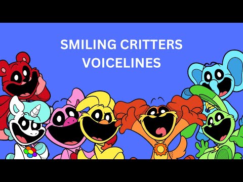 poppy playtime chapter 3 : ALL SMILING CRITTERS VOICELINES