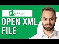 How To Open XML File In Microsoft Project (How To Import XML File In Microsoft Project)