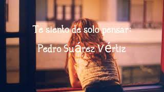 Pedro Suárez Vértiz-Te siento de solo pensar/letra