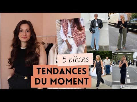 LES 5 PIÈCES LES PLUS TENDANCES DU MOMENT | TENDANCES PRINTEMPS-ÉTÉ 2023 | Lauriane Villa