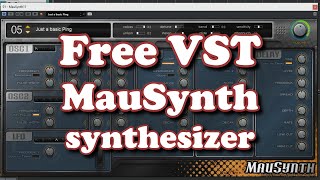 Video thumbnail for Free VST - MauSynth Synthesizer by HRS Courses