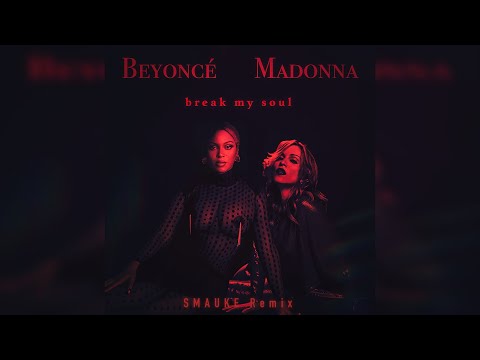 Beyoncé X Madonna - BREAK MY SOUL (SMAUKE Remix) (Official Audio)