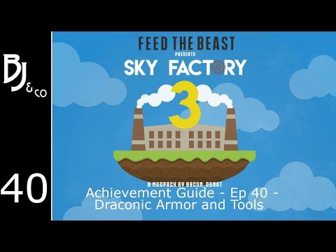 Skyfactory 3 - Achievement Guide - Ep 40 - Draconic Armor and Tools