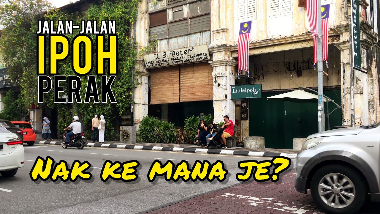 JALAN-JALAN EXPLORE BANDARAYA IPOH, PERAK | Nak Ke Mane je? #ipoh #heritage