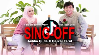 Download lagu SING OFF TIKTOK SONGS (Tak Ingin Usai, Sikok Bagi Duo) Aidilia Hilda x Haikal Farid mp3