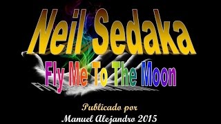 NEIL SEDAKA - Fly Me To The Moon - FOTOCLIP HD EL UNIVERSO ® Manuel Alejandro 2015.