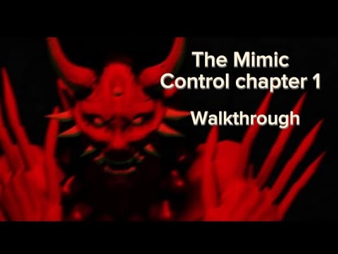 The Mimic | Control | Chapter 1 | Walkthrough ]
