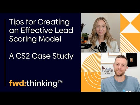 Tips for Creating an Effective Lead Scoring Model - A CS2 Case Study