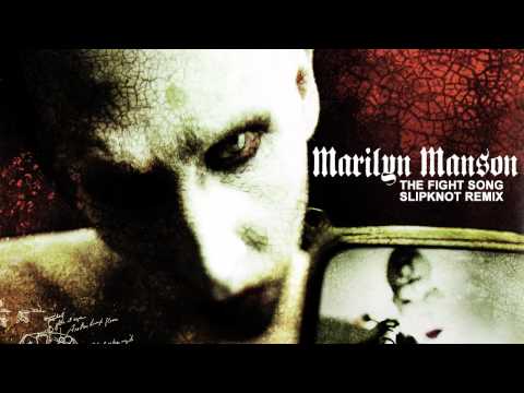 Marilyn Manson - The Fight Song Slipknot Remix