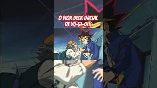 O PIOR DECK INICIAL de Yu-Gi-Oh!