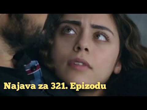 Najava za 321. Epizodu (sa prevodom) Fatalna Ljubav - Emanet
