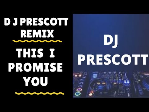 DJ Song Remix - THIS I PROMISE YOU - DJ Prescott