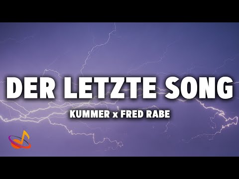 KUMMER x Fred Rabe - DER LETZTE SONG (ALLES WIRD GUT) [Lyrics]