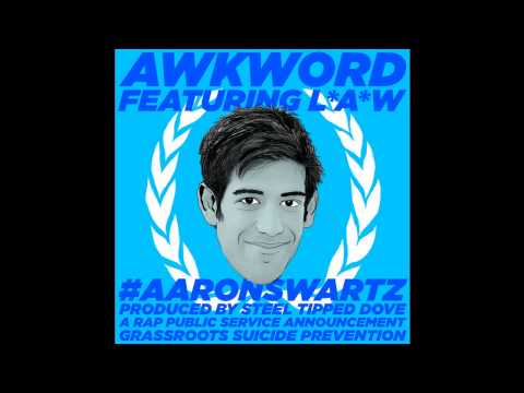 AWKWORD Feat. L*A*W -- #AaronSwartz