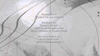 Marsen Jules - "Sunrise On 3rd Avenue" (from "VA - Lost in the Humming Air")
