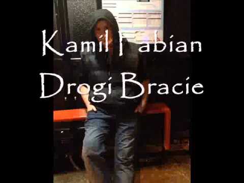 Kamil Fabian - Drogi Bracie
