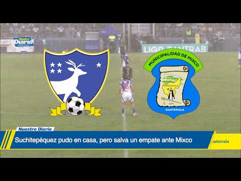 Suchitpéquez vs. Mixco (3-3), jornada 13 del Apertura