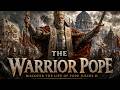 The Warrior Pope Julius II