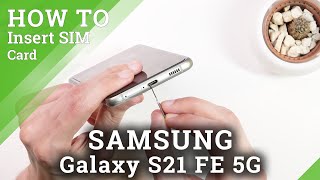 How to Insert SIM Card in SAMSUNG Galaxy S21 FE 5G  - Find and Open SIM Slot