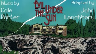 Evil Under The Sun | Soundtrack Suite (Cole Porter &amp; John Lanchbery)