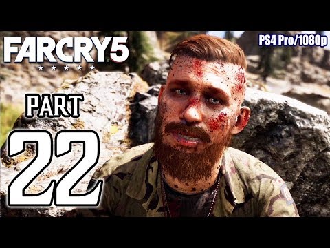 FAR CRY 5 Walkthrough PART 22 [Boss Fight] (PS4 Pro) No Commentary Gameplay @ 1080p ✔