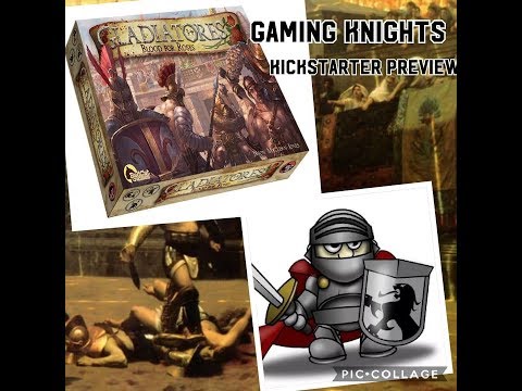 Gaming Knights kickstarter preview ; We play Gladiatores , Blood for roses