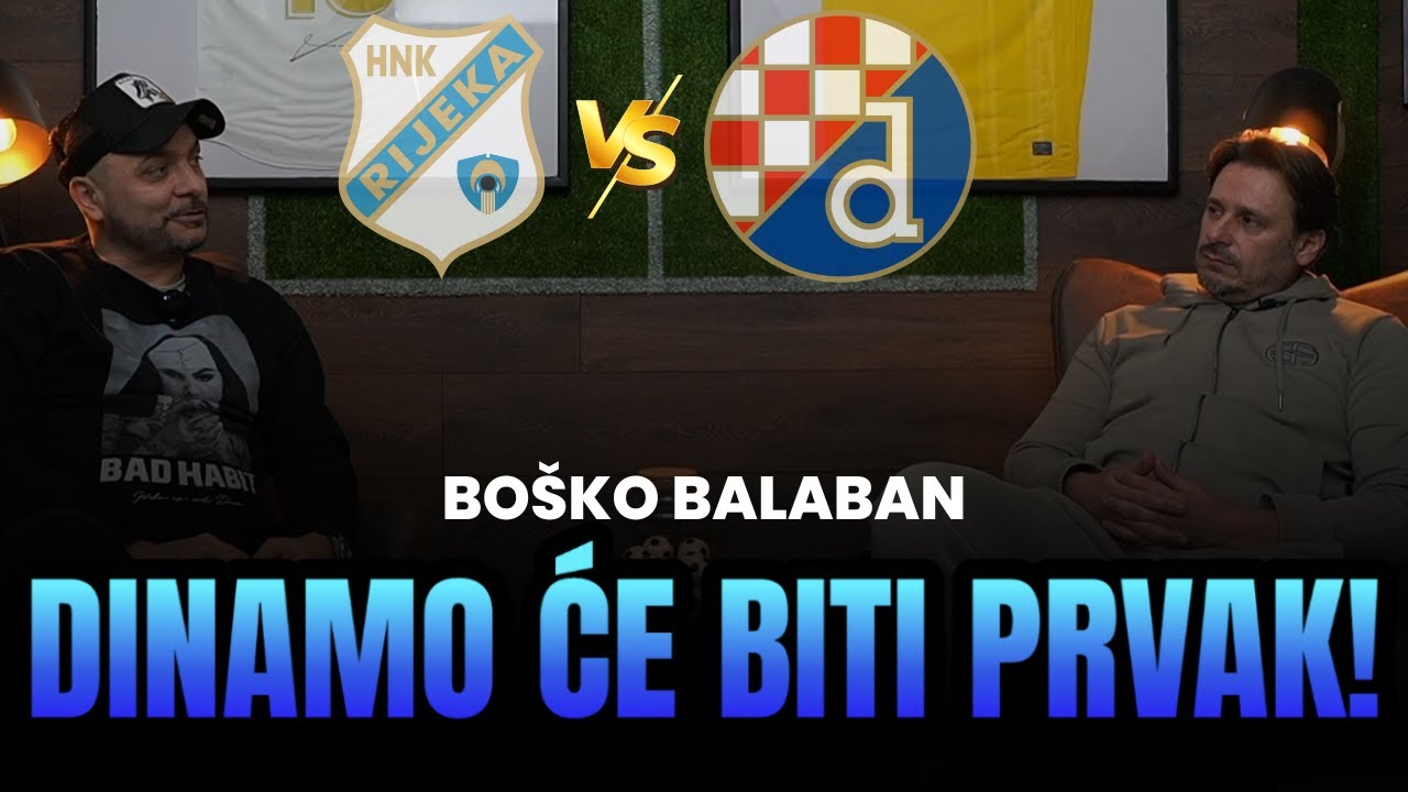RIJEKA vs DINAMO! NAJAVA SA BOŠKOM BALABANOM!