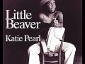 Little Beaver - Katie Pearl