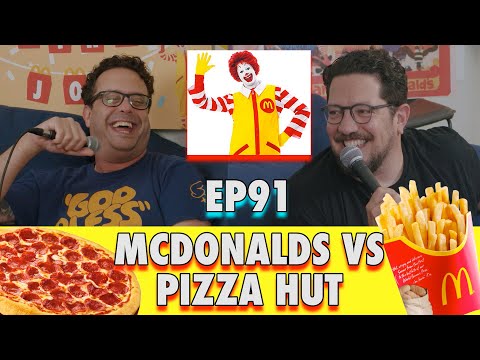McDonalds vs Pizza Hut  | Sal Vulcano and Joe DeRosa are Taste Buds  |  EP 91