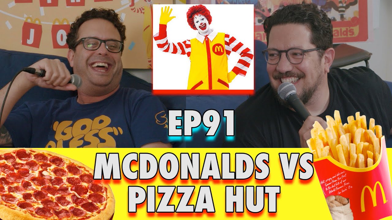 McDonalds vs Pizza Hut | Sal Vulcano and Joe DeRosa are Taste Buds | EP 91