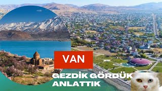 VAN'DA NERELER GEZİLİR? -VAN Gezi Rehberi - Kahvaltısı Arkeoloji Müzes