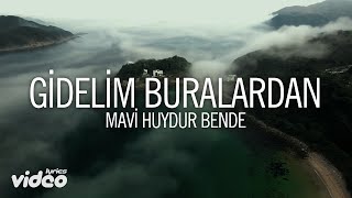 Gidelim Buralardan Music Video