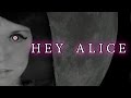 ALICE IN WONDERLAND SONG: Hey Alice ...