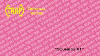 The Trap Score Trailer #3 - Scumbox #1