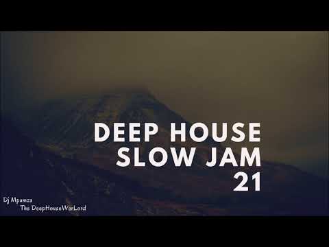Deep House Slow Jam 21