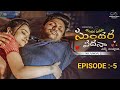Thondara Padaku Sundara Vadana Episode 5 Don Pruthvi Sri Satya Donpruthvi