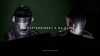 Daftendirekt X Da Funk (Daft Punk Mash-Up)