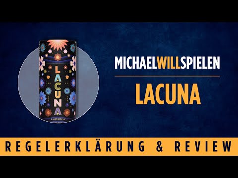 LACUNA – Regelerklärung und Review – MICHAEL WILL SPIELEN