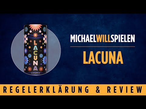 LACUNA – Regelerklärung und Review – MICHAEL WILL SPIELEN