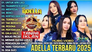 Download lagu ADELLA FULL ALBUM TERBARU 2025 || DIFARINA INDRA - TASYA ROSMALA || UNTUK APALAGI - TAJAMNYA KARANG mp3 Download lagu ADELLA FULL ALBUM TERBARU 2025 || DIFARINA INDRA - TASYA ROSMALA || UNTUK APALAGI - TAJAMNYA KARANG mp3