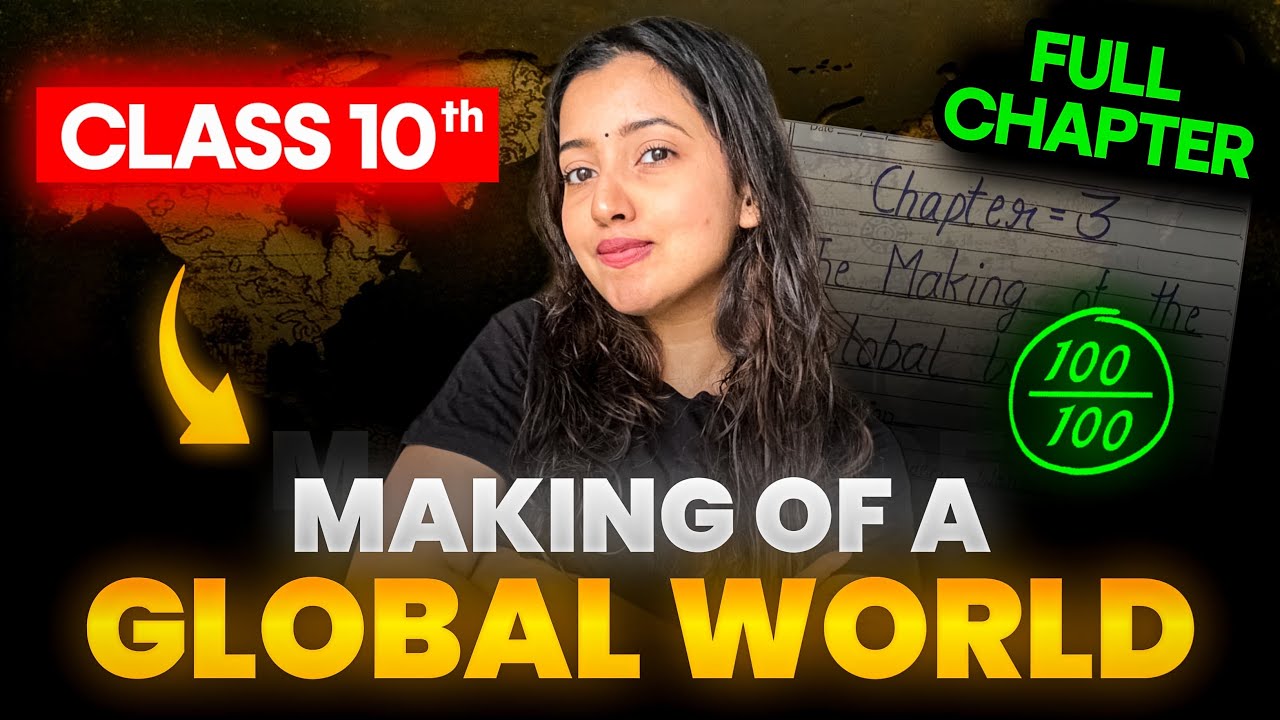 MAKING OF A GLOBAL WORLD FULL CHAPTER | CLASS 10 HISTORY | SHUBHAM PATHAK #socialscience #sst