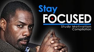 STAY FOCUSED - Motivational Video Compilation for Success in Life &amp; Studying 2017