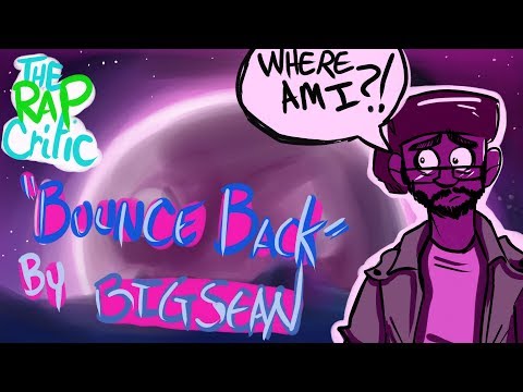 Rap Critic: Big Sean - Bounce Back