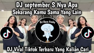 Download lagu DJ MEJIKUHIBINIU | DC September S nya apa | DJ SEKARANG KAMU SAMA YANG LAIN VIRAL TIKTOK TRBARU 2025 mp3