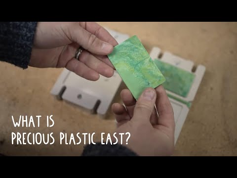 What is Precious Plastic East?
