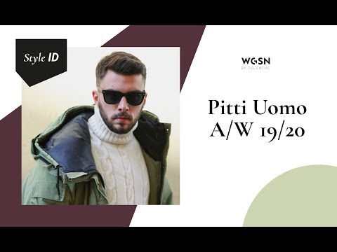 Style ID: Pitti Uomo A/W 19/20